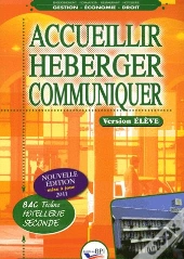 Accueillir, Héberger, Communiquer ; 2nde Bac Pro Hôtellerie ; Livre De L'Élève