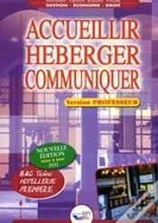 Capa do artigo Accueillir, Héberger, Communiquer ; Bac Pro Hôtellerie ; 1ère ; Livre Du Professeur