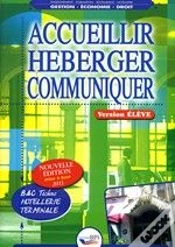 Capa do artigo Accueillir, Héberger, Communiquer ; Terminale Bac Pro Hôtellerie ; Livre De L