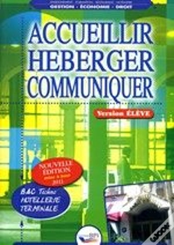 Capa do artigo Accueillir, Héberger, Communiquer ; Terminale Bac Pro Hôtellerie ; Livre De L'Élève