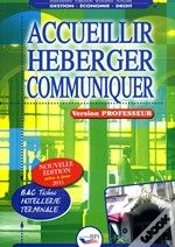 Capa do artigo Accueillir, Héberger, Communiquer ; Terminale Bac Pro Hôtellerie ; Livre Du Professeur