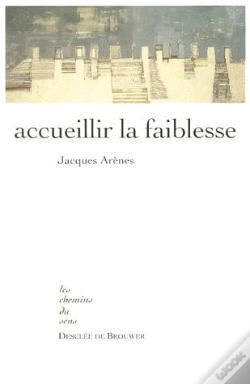 Capa do artigo Accueillir La Faiblesse