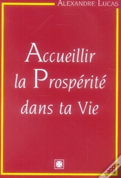 Capa do artigo Accueillir La Prosperité Dans Ta Vie