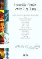 Accueillir L'Enfant Entre 2 Et 3 Ans - Preview
