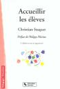 Accueillir Les Eleves ; Pour Une Annee Reussie Et Positive ; 2e Edition - Preview