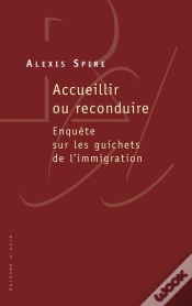 Capa do artigo Accueillir Ou Reconduire ; Enquête Sur Les Guichets De L