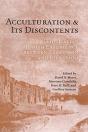 Acculturation And Its Discontents - Preview