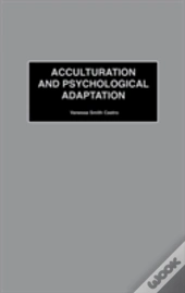 Acculturation And Psychological Adaptation