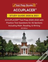 Accuplacer Study Guide 2020 And 2021