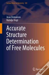 Accurate Structure Determination Of Free Molecules