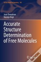 Accurate Structure Determination Of Free Molecules
