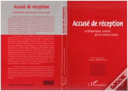 Capa do artigo Accusé De Réception ; Le Téléspectateur Construit Par Les Sciences Sociales