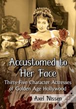 Accustomed To Her Face