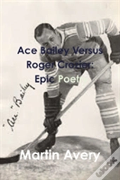 Ace Bailey Versus Roger Crozier