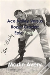 Capa do artigo Ace Bailey Versus Roger Crozier