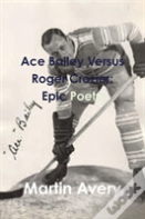 Ace Bailey Versus Roger Crozier
