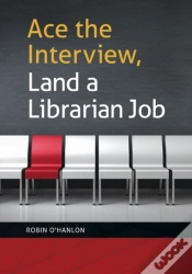 Capa do artigo Ace The Interview, Land A Librarian Job