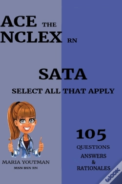 Capa do artigo Ace The Nclex Rn - Select All That Apply (105) Questions Answers & Rationales