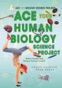 Ace Your Human Biology Science Project - Preview