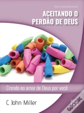 Aceitando O Perdão De Deus