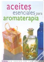 Aceites Esenciales Para Aromaterapia