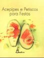 Acepipes e Petiscos para Festas - Preview