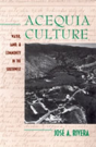 Acequia Culture - Preview