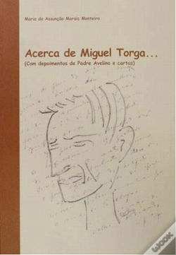 Capa do artigo Acerca de Miguel Torga... (Com Depoimentos de Padre Avelino e Cartas)