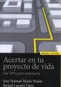 Acertar Con Tu Proyecto De Vida - Preview