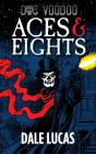 Aces & Eights - Preview