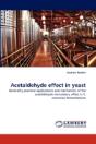 Acetaldehyde Effect In Yeast - Preview