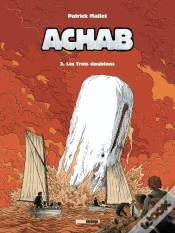 Capa do artigo Achab Tome 3 : Les Trois Doublons