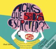 Achas Que Sabes Escrever?