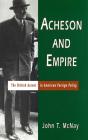 Acheson And Empire - Preview