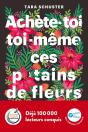 Achète-Toi Toi-Même Ces P*Tains De Fleurs - Preview