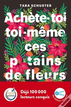 Capa do artigo Achète-Toi Toi-Même Ces P*Tains De Fleurs