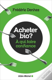 Acheter Bio ? À Qui Faire Confiance