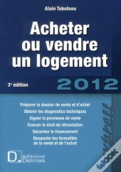 Acheter Ou Vendre Un Logement (3e Édition)