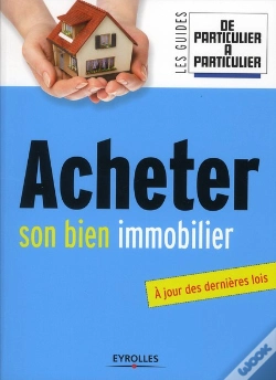 Capa do artigo Acheter Son Bien Immobilier - A Jour Des Dernieres Lois