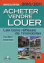Acheter, Vendre, Louer ; Les Bons Réflexes De L'Immobilier (Éditions 2010/2011) - Preview