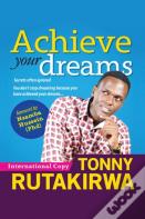 Achieve Your Dreams