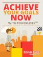 Achieve Your Goals Now With Powerlists(Tm) - Preview