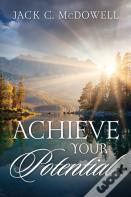 Achieve Your Potential