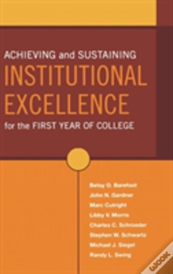 Capa do artigo Achieving And Sustaining Institutional Excellence For The First Year Of College
