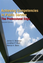 Achieving Competencies In Public Service: The Professional Edge