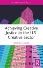 Achieving Creative Justice In The U.S. Creative Sector - Preview