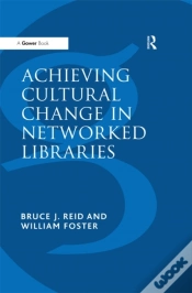 Capa do artigo Achieving Cultural Change In Networked Libraries