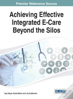 Capa do artigo Achieving Effective Integrated E-Care Beyond The Silos