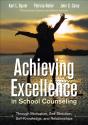 Achieving Excellence In School Counseling Through Motivation, Self-Direction, Self-Knowledge And Relationships - Preview