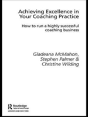 Achieving Excellence In Your Coaching Practice - Preview